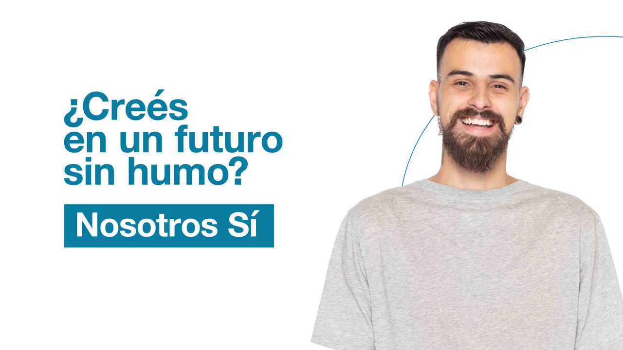 Smiling person beside “¿Creés en un futuro sin humo?” message